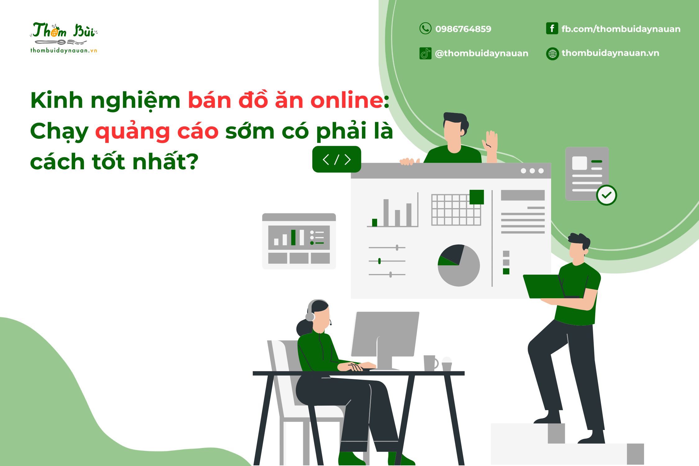 Kinh nghiệm bán đồ ăn online: Chạy quảng cáo sớm có phải là cách tốt nhất?